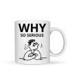Mug "Why So Serious" Personnalisable – Personnage Grincheux