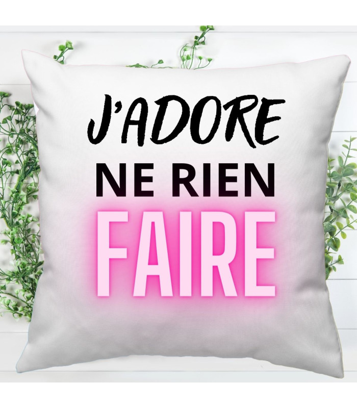 Coussin j'adore ne rien faire