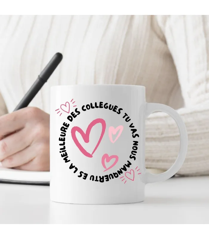 Mug tu es la meilleure des collegues