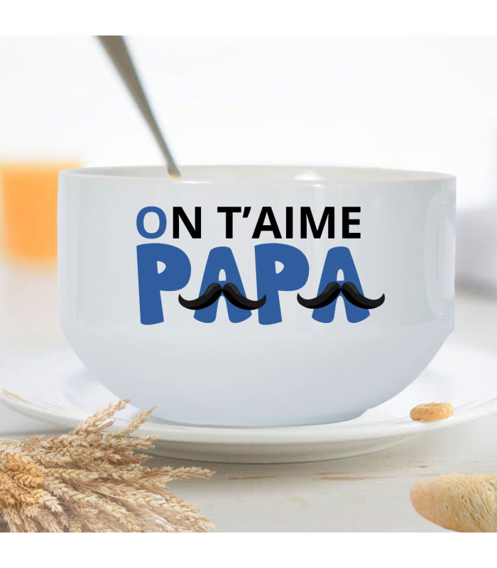 Bol personnalisé on t'aime papa